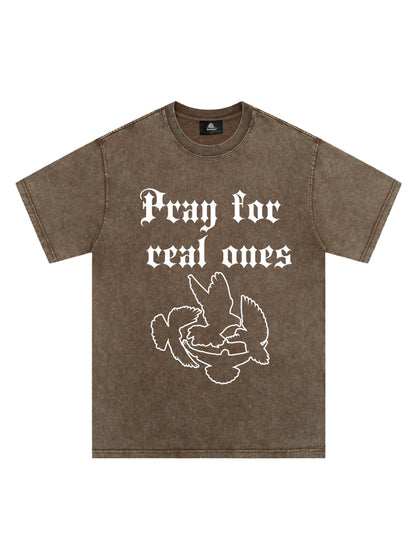 Original Pray for Real Ones Graphic T-Shirt