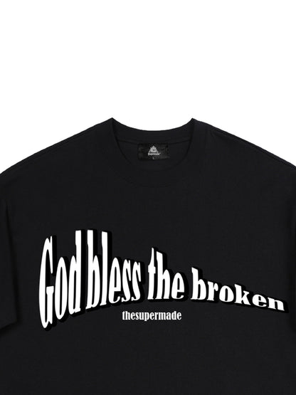 Original "God Bless The Broken" Slogan T-shirt