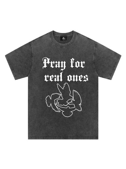 Original Pray for Real Ones Graphic T-Shirt