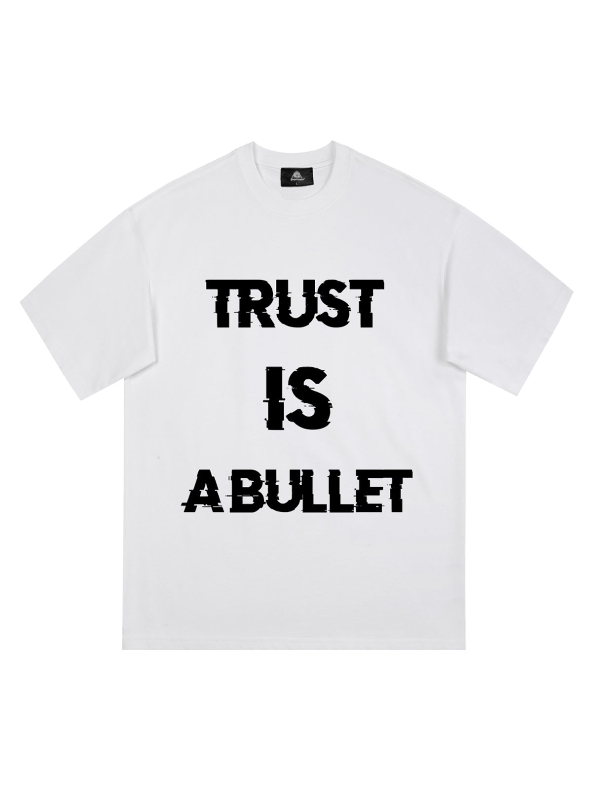 Originales T-Shirt mit dem grafischen Slogan „Trust is a Bullet“