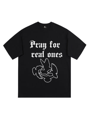 Original Pray for Real Ones Graphic T-Shirt