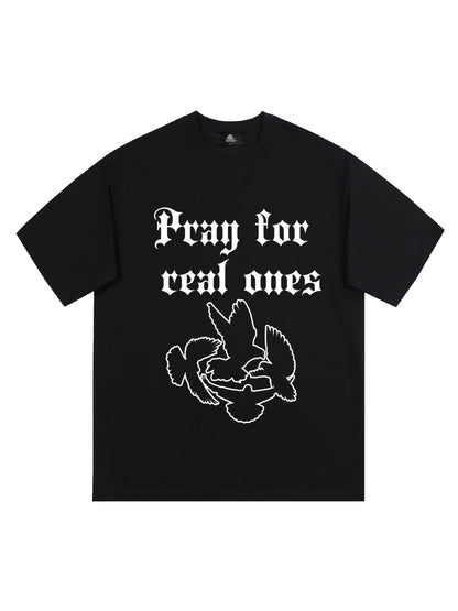 Original Pray for Real Ones Graphic T-Shirt