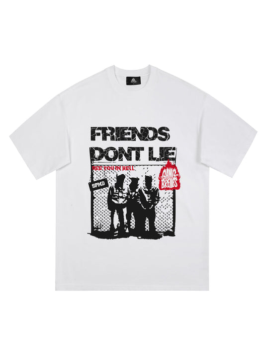 Original "Friends Don't Lie" Print T-Shirt