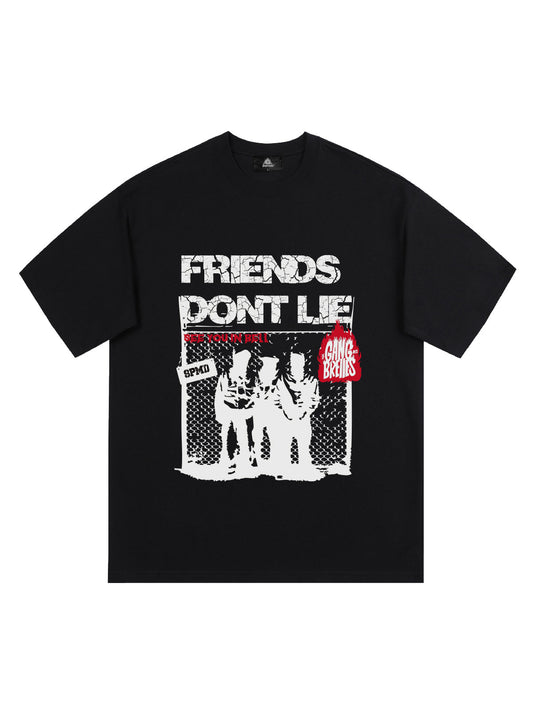Original "Friends Don't Lie" Print T-Shirt