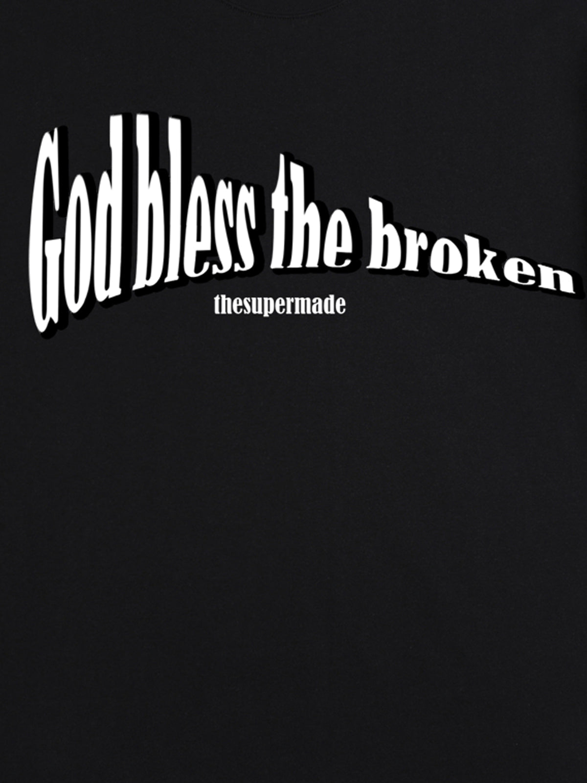 Original "God Bless The Broken" Slogan T-shirt