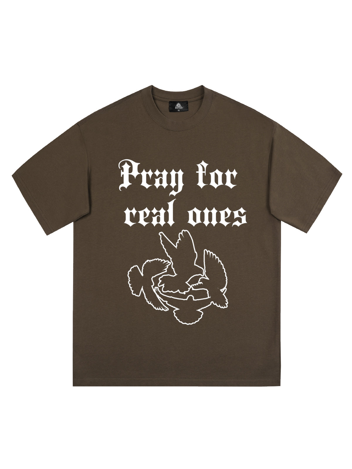 Original Pray for Real Ones Graphic T-Shirt
