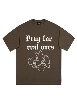 Original Pray for Real Ones Graphic T-Shirt